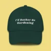 I'd Rather Be Gardening Embroidered Dad Hat